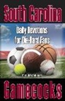 Ed McMinn - Daily Devotions for Die-Hard Fans South Carolina Gamecocks
