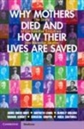 Roch Cantwell, Roch (Southern General Hospital Cantwell, Griselda Cooper, Griselda (University of Birmingham) Cooper, Cooper Griselda, James Owen Drife... - Why Mothers Died and How Their Lives Are Saved