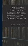 West Chester State Normal School - 1910-1911 West Chester State Normal School Undergraduate Course Catalog; 39