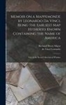 Da Vinci Leonardo, Richard Henry Major - Memoir on a Mappemonde by Leonardo Da Vinci, Being the Earliest Map Hitherto Known Containing the Name of America: Now in the Royal Collection at Wind