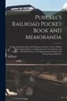Anonymous - Purcell's Railroad Pocket Book and Memoranda [microform]: Giving the Business Sizes and Distances of Cities, Towns, Villages and Stopping Places on Ra