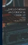 Grace Johnson, University of Leeds Library - Anglo-Indian and Oriental Cookery