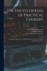 Theodore Francis Garrett, William A. Rawson, University of Leeds Library - The Encyclopædia of Practical Cookery: a Complete Dictionary of All Pertaining to the Art of Cookery and Table Service ...; v.7