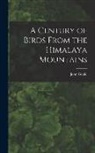 John Gould - A Century of Birds From the Himalaya Mountains