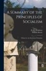 William Morris, H. M. (Henry Mayers) Hyndman - A Summary of the Principles of Socialism: Written for the Democratic Federation; 1