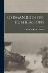 Central Intelligence Agency - German Rightist Publications