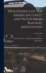 American Street and Interurban Railwa - Proceedings of the American Street and Interurban Railway Association; Volume 1909