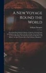 William Dampier - A New Voyage Round the World [microform]: Describing Particularly the Isthmus of America, Several Coasts and Islands in the West Indies, the Isles of