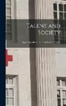 Anonymous - Talent and Society: New Perspectives in the Identification of Talent