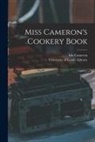 Ida Cameron, University of Leeds Library - Miss Cameron's Cookery Book