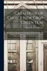 Harris &amp;. Co I. Buchanan - Catalogue of Choice New Crop Green Teas [microform]: Ex "Dora" and "Potosi" From Shanghae and Selected Coffee, the Cargo of the " Eclipse" From Rio De