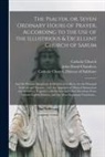 John David Chambers, Catholic Church, Catholic Church Diocese of Salisbury - The Psalter, or, Seven Ordinary Hours of Prayer, According to the Use of the Illustrious & Excellent Church of Sarum: and the Hymns, Antiphons, & Oris