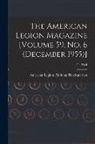 American Legion National Headquarters - The American Legion Magazine [Volume 59, No. 6 (December 1955)]; 59, no 6