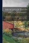 Anonymous - Articles of Faith and Covenant; Also Rules and Regulations, With an Historical Sketch and List of Members of the South Congregational Church, (Campell