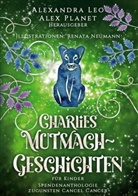 Alexandra Leo, Neumann, Renata Neumann, Planet, Alex Planet - Charlies Mutmach-Geschichten