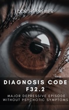 Dörthe Premer - Diagnosis code F32.2