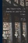 John Foster, J. E. (Jonathan Edwards) Ryland - An Essay on the Improvement of Time