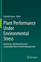 Azamal Husen - Plant Performance Under Environmental Stress