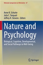 Julia C Torquati, Jeffrey R Stevens, Anne R. Schutte, Jeffrey R. Stevens, Julia C. Torquati - Nature and Psychology