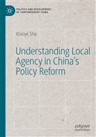 Xiaoye She - Understanding Local Agency in China's Policy Reform