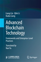 Liang Cai, Qilei Li, Xiubo Liang - Advanced Blockchain Technology