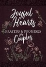 Broadstreet Publishing Group Llc - Joyful Hearts - Prayers & Promises for Couples