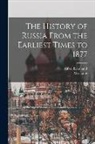Lang, Alfred Rambaud - The History of Russia From the Earliest Times to 1877