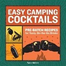 Tucker Ballister - Easy Camping Cocktails