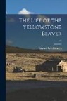 Edward Royal Warren - The Life of the Yellowstone Beaver; 93