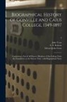 Edward John Gross, John Venn, E. S. (Ernest Stewart) Roberts - Biographical History of Gonville and Caius College, 1349-1897: Containing a List of All Known Members of the College From the Foundation to the Presen