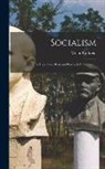 Victor Cathrein - Socialism: Its Theoretical Basis and Practical Application