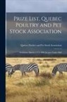 Quebec Poultry and Pet Stock Associat - Prize List, Quebec Poultry and Pet Stock Association [microform]: Exhibition, March 1, 2, 3, 1899, Jacques Cartier Hall