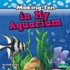 Kelli Hicks - Making Ten in My Aquarium