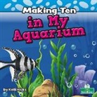 Kelli Hicks - Making Ten in My Aquarium