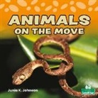 Junia K Johnson, Junia K. Johnson - Animals on the Move