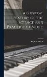 John Hawkins - A General History of the Science and Practice of Music; 4
