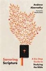 Andrew Abernethy, Charlie Dates - Savoring Scripture