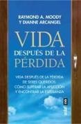 Raymond A Moody, Raymond A. Moody - Vida Despues de la Perdida