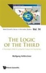 Wolfgang Hofkirchner, Hofkirchner Wolfgang, Wolfgang Hofkirchner - Logic Of The Third, The: A Paradigm Shift To A Shared Future For Humanity