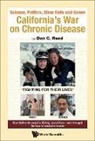 Don C Reed, Don C Reed, Don C. Reed - Science, Politics, Stem Cells And Genes: California's War On Chronic Disease