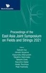 Hiroshi Itoyama Kazunobu M Satoshi Iso, Satoshi Iso, Hiroshi Itoyama, Kazunobu Maruyoshi, Kazunobu Maruyoshi, Takahiro Nishinaka... - Proceedings Of The East Asia Joint Symposium On Fields And Strings 2021