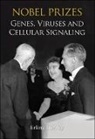 Erling Norrby, Norrby Erling - Nobel Prizes: Genes, Viruses And Cellular Signaling