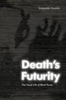 Sampada Aranke - Death''s Futurity