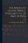 American Legion National Headquarters - The American Legion Weekly [Volume 5, No. 20 (May 18, 1923)]; 5, no 20