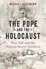 Michael Hesemann, Michael/ Miller Hesemann - The Pope and the Holocaust