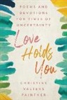 Christine Valters Paintner - Love Holds You