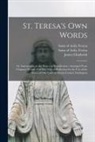 James Chadwick, Of Avila Saint Teresa - St. Teresa's Own Words: or, Instructions on the Prayer of Recollection; Arranged From Chapters 28 and 29 of Her Way of Perfection for the Use