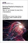 Surbhi Bhatia, Surbhi (Associate Professor Bhatia, Ashutosh Kumar Dubey, Ashutosh Kumar (Associate Professor Dubey, Abhishek Kumar, Abhishek (Assistant Professor Kumar... - Evolving Predictive Analytics in Healthcare