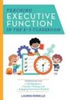 Lauren Rowello - Teaching Executive Function in the K-5 Classroom