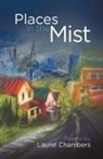 Laurel Chambers - Places in the Mist